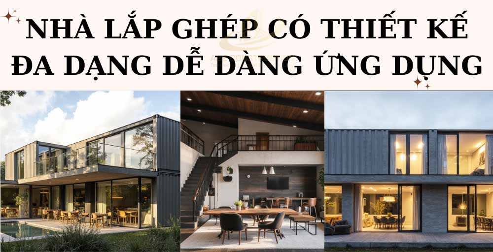 Nhà lắp ghép có thiết kế đa dạng dễ dàng ứng dụng